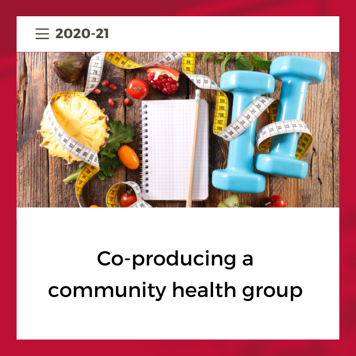 2020-21 --- Co-producing a community health group