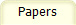 Papers