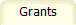 Grants