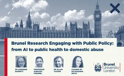 image of Brunel Research Engaging with Public Policy: from AI to public health to domestic abuse