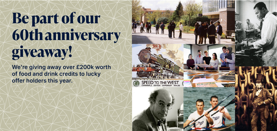 Be part of our 60th anniversary giveaway! We're giving away over £200k worth of food and drink credits to lucky offer holders this year.