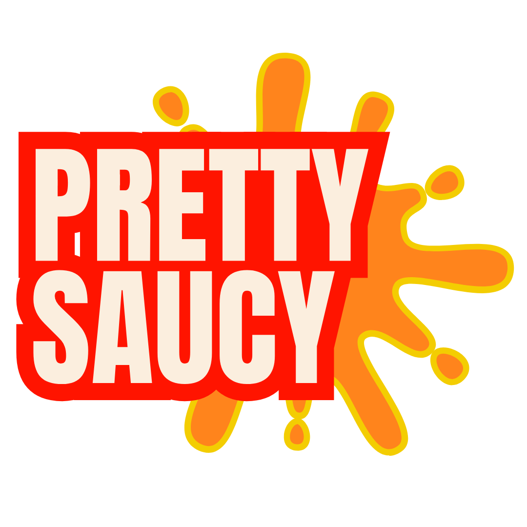 Pretty Saucy