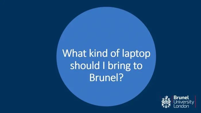What kind of laptop should I bring to Brunel?