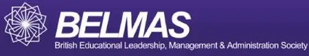 The British Educational Leadership, Management and Administration Society (BELMAS)