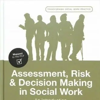 Assessment, risk and decision making in social work (book review)