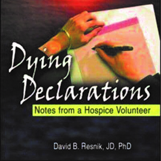 Dying declarations: notes from a hospice volunteer (book review)